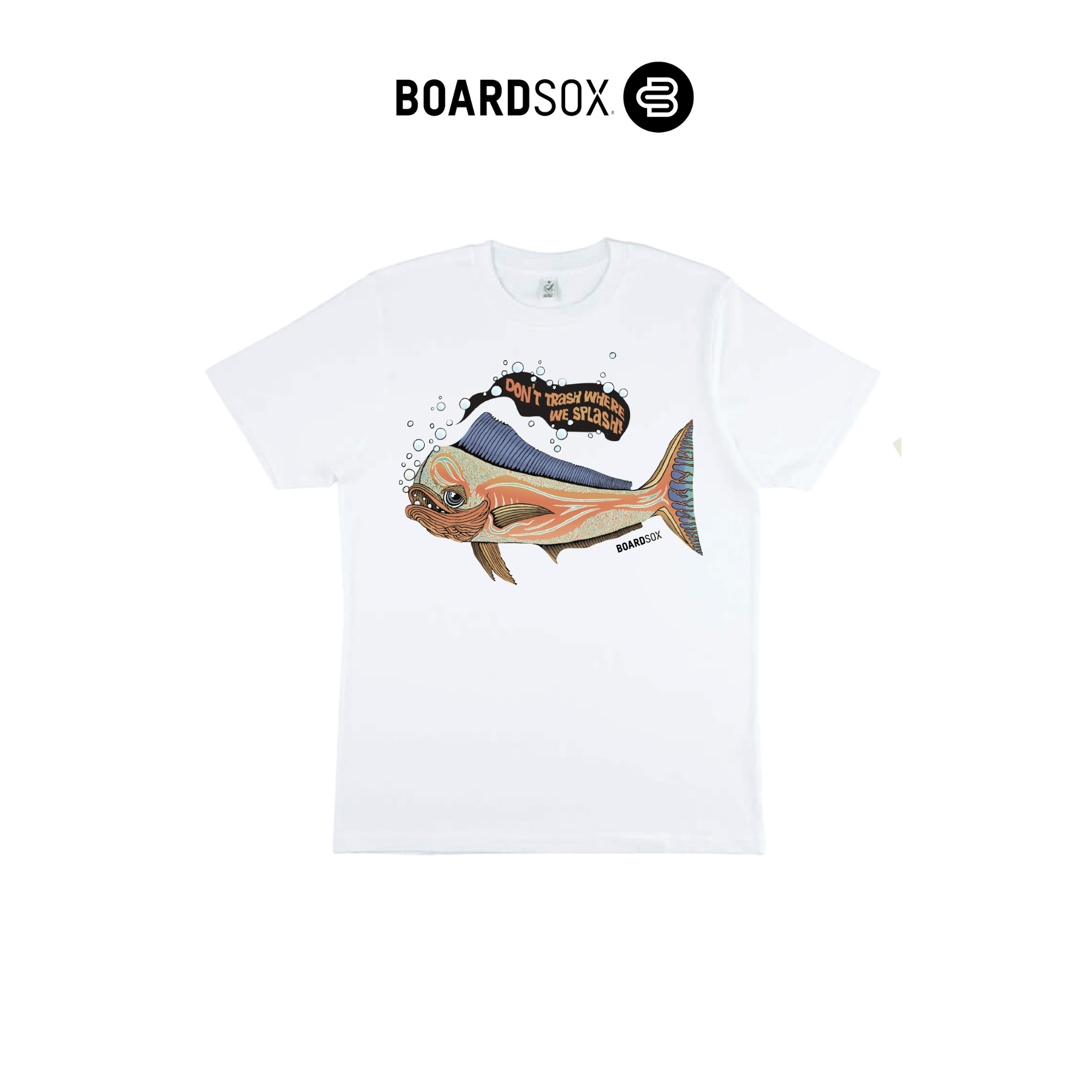 Boardsox - Don't Trash Where We Splash - T Shirt 🌏 Climate Neutral - BOARDSOX® AustraliaClothing